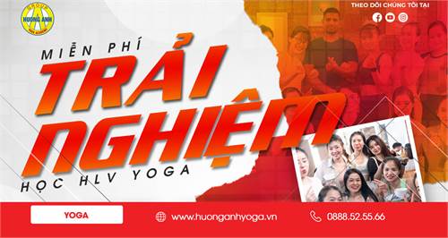 Một ngày trải nghiệm học huấn luyện viên Yoga hoàn toàn miễn phí tại Học viện yoga Hương Anh