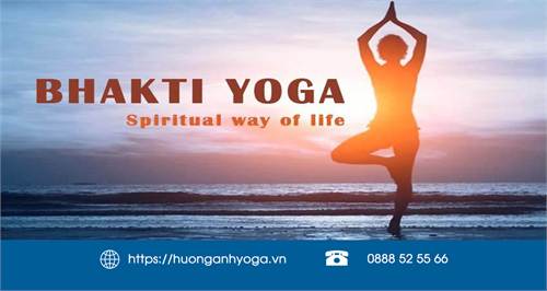 Bhakti Yoga - Yoga của sự sùng kính và cống hiến