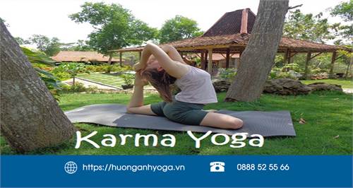 Karma Yoga - Nghệ thuật sống lương thiện và vị tha 