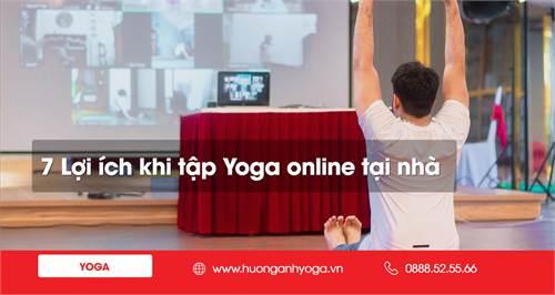 7 lợi ích khi tập Yoga Online tại nhà