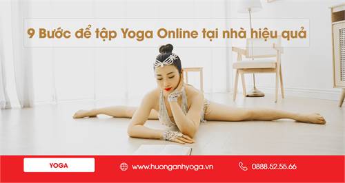9 Bước để tập Yoga Online tại nhà hiệu quả