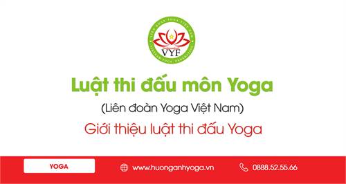 Giới thiệu Luật thi đấu môn Yoga - Liên đoàn Yoga Việt Nam