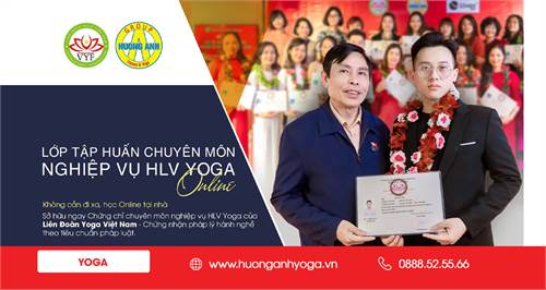 Lớp Tập Huấn chuyên môn nghiệp vụ HLV Yoga Online 2022 Hương Anh Yoga