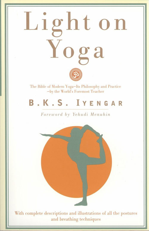 Light on Yoga - B.S.K Iyengar
