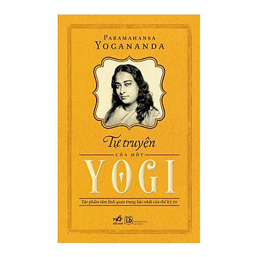 Paramahansa yogananda - Tự chuyện của một Yoga 