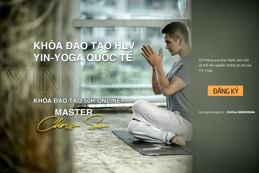 Khóa đào tạo HLV Yin Yoga quốc tế 50h - Master Chris Su